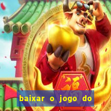 baixar o jogo do candy crush